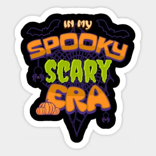 In My Spooky Scary Era Sticker